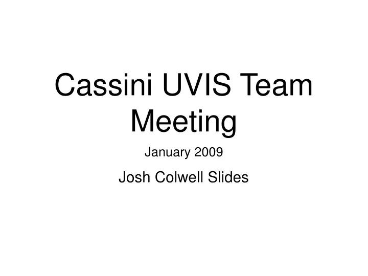 cassini uvis team meeting