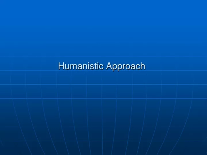 humanistic approach