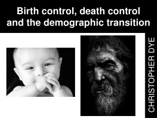 Birth control, death control and the demographic transition