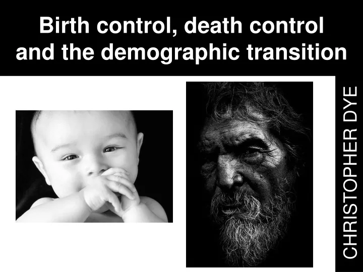 birth control death control and the demographic transition