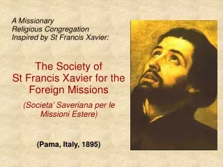 A Missionary Religious Congregation Inspired by St Francis Xavier: