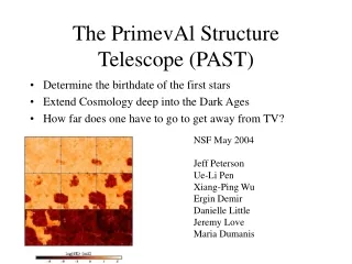 The PrimevAl Structure Telescope (PAST)