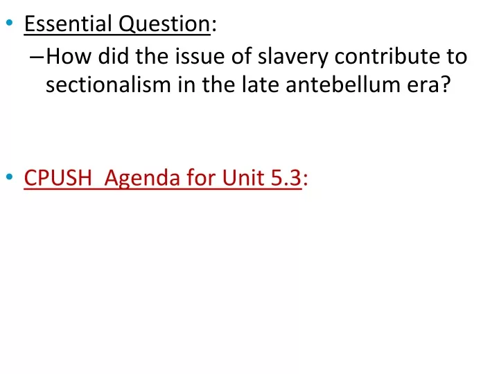 essential question how did the issue of slavery