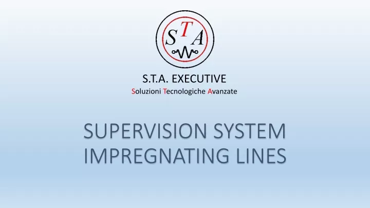 supervision system impregnating lines