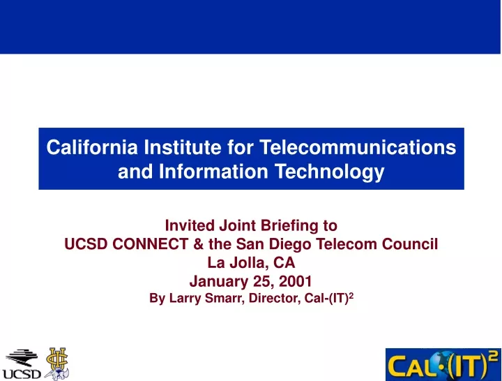 california institute for telecommunications and information technology