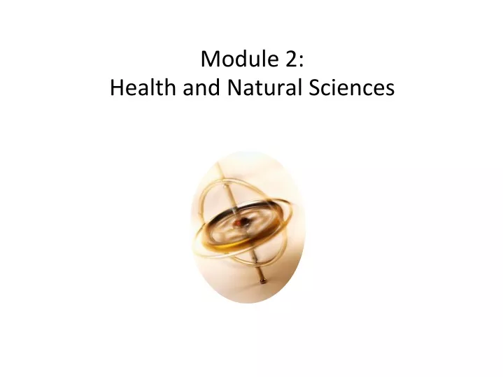 module 2 health and natural sciences