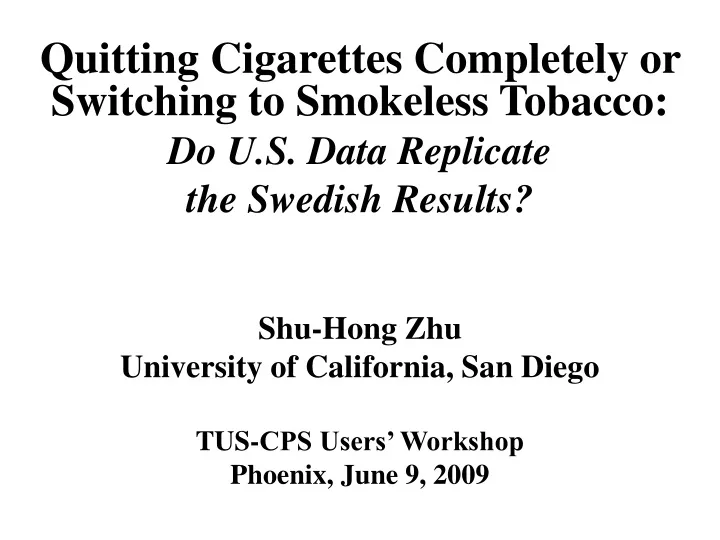 quitting cigarettes completely or switching