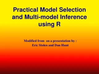 Practical Model Selection and Multi-model Inference using R