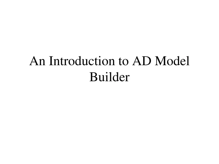 an introduction to ad model builder