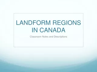 LANDFORM REGIONS IN CANADA
