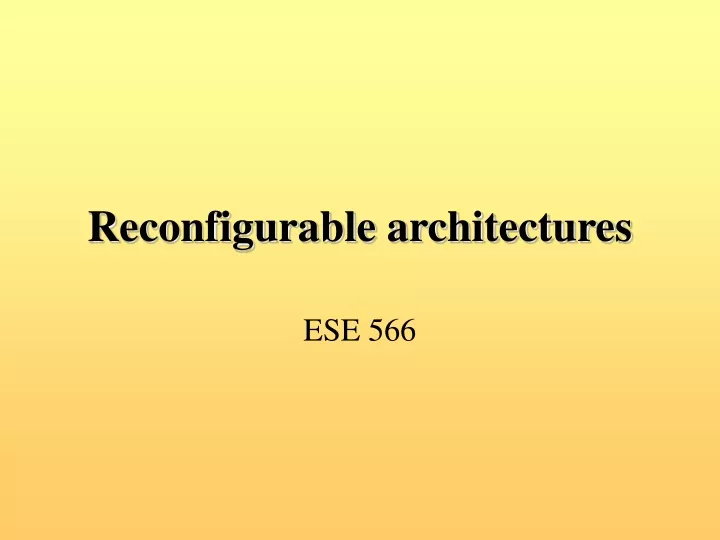 reconfigurable architectures