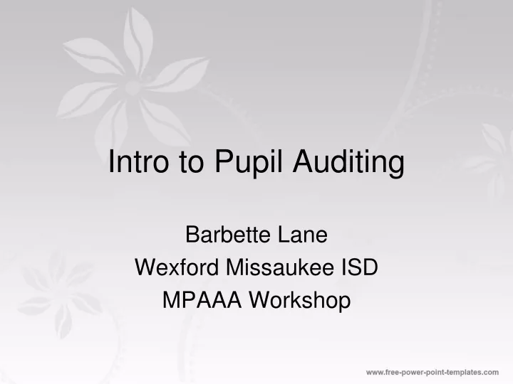 intro to pupil auditing