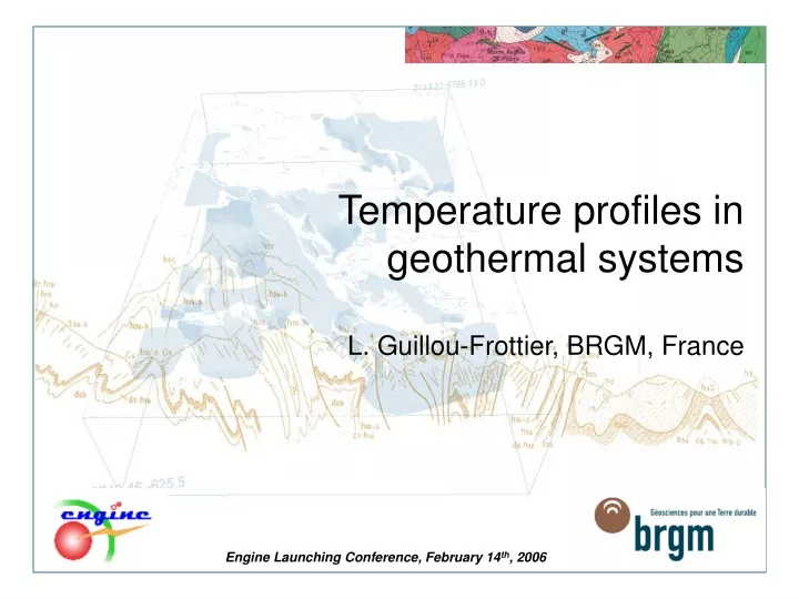 temperature profiles in geothermal systems l guillou frottier brgm france
