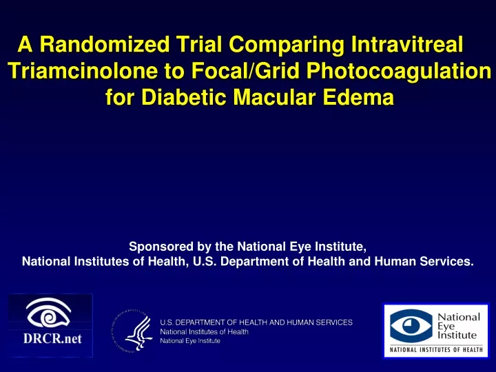 a randomized trial comparing intravitreal