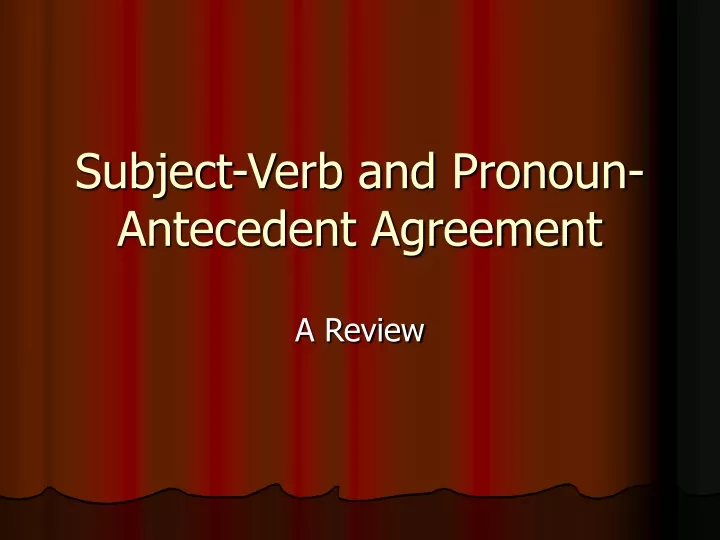 subject verb and pronoun antecedent agreement