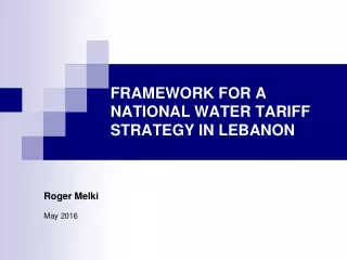 FRAMEWORK FOR A NATIONAL WATER TARIFF STRATEGY IN LEBANON