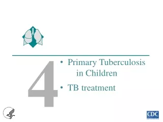 Primary Tuberculosis 	in Children   TB treatment