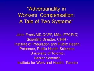 &quot;Adversariality in Workers’ Compensation: A Tale of Two Systems&quot;