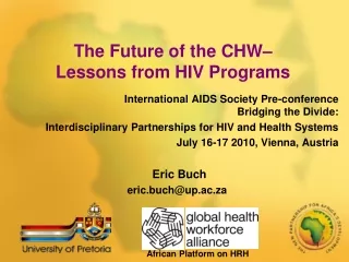 The Future of the CHW–  Lessons from HIV Programs