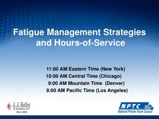 Fatigue Management Strategies  and Hours-of-Service