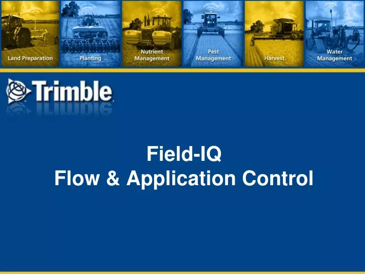 field iq flow application control