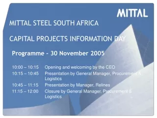 MITTAL STEEL SOUTH AFRICA CAPITAL PROJECTS INFORMATION DAY