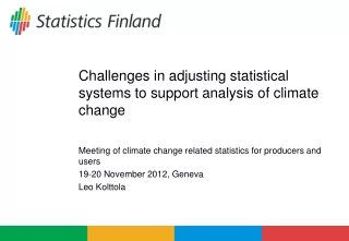 Challenges in adjusting statistical systems to support analysis of climate change