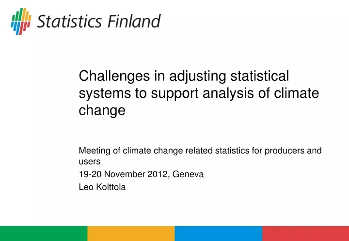 challenges in adjusting statistical systems to support analysis of climate change