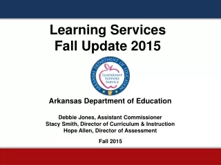 Learning Services  Fall Update 2015