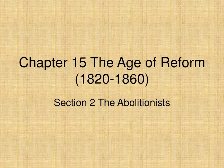 chapter 15 the age of reform 1820 1860