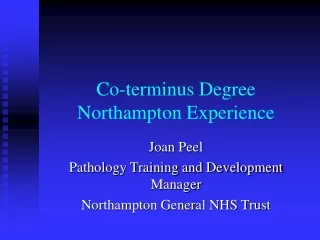 Co-terminus Degree Northampton Experience