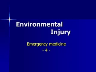 Environmental 						Injury