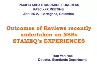 Outcomes of Reviews recently undertaken on NSBs STAMEQ’s EXPERIENCES