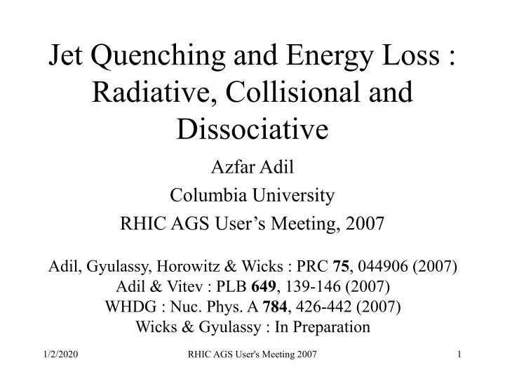 jet quenching and energy loss radiative collisional and dissociative