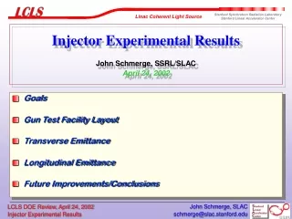 Injector Experimental Results  John Schmerge, SSRL/SLAC April 24, 2002