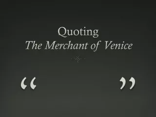 Quoting   The Merchant of Venice