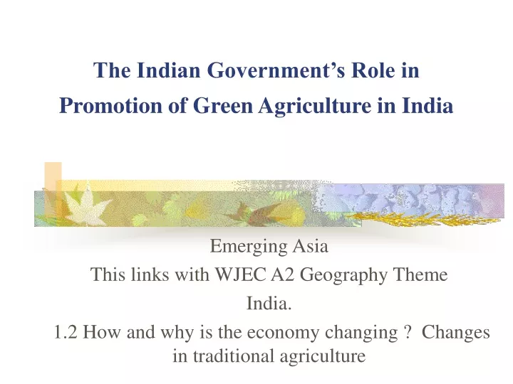 the indian government s role in promotion of green agriculture in india