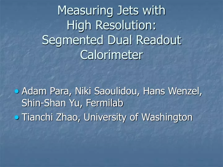 measuring jets with high resolution segmented dual readout calorimeter