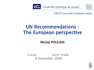 UN Recommendations : The European perspective Michel POULAIN