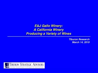 E&amp;J Gallo Winery: A California Winery  Producing a Variety of Wines