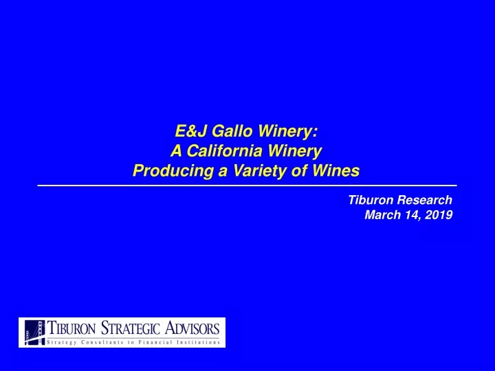 e j gallo winery a california winery producing