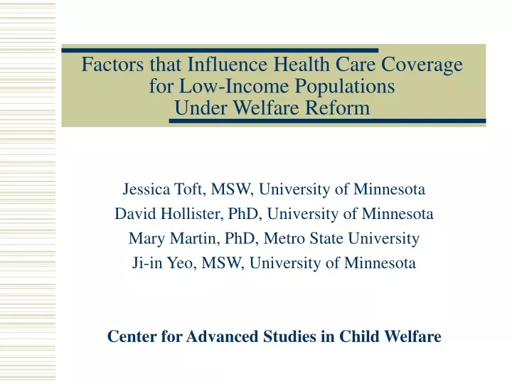 factors that influence health care coverage for low income populations under welfare reform