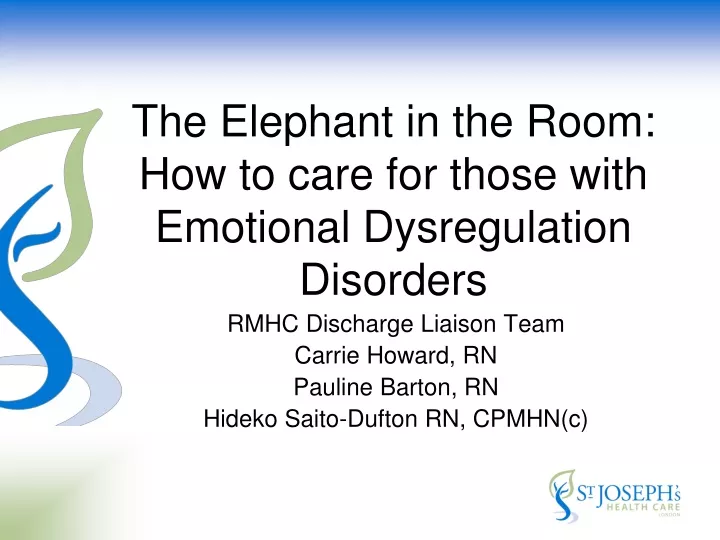 the elephant in the room how to care for those with emotional dysregulation disorders