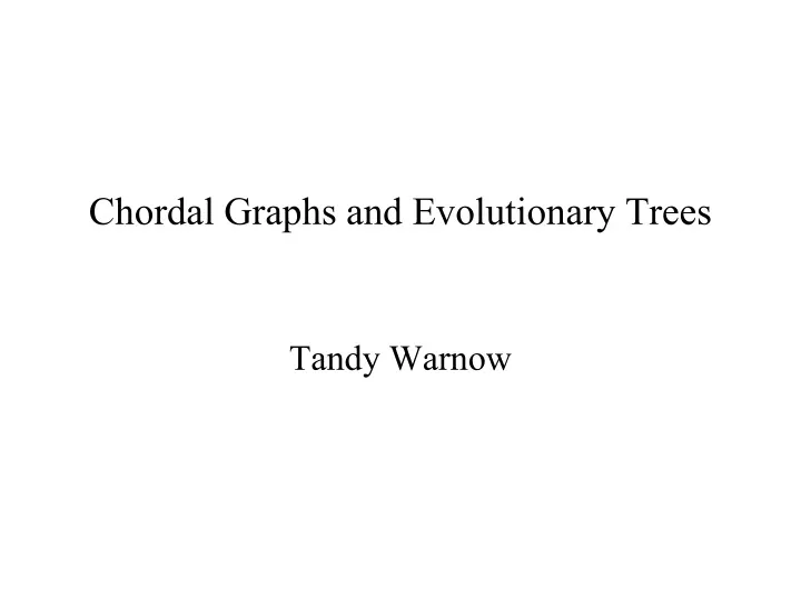 chordal graphs and evolutionary trees