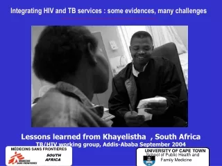 Integrating HIV and TB services : some evidences, many challenges