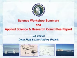 Science Workshop Summary and Applied Science &amp; Research Committee Report