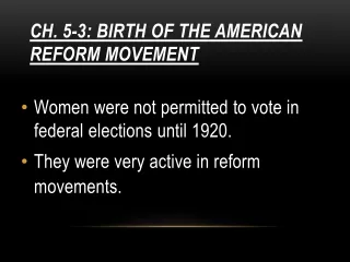 Ch. 5-3: Birth of the American Reform Movement