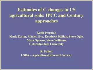 Estimates of C changes in US agricultural soils: IPCC and Century approaches