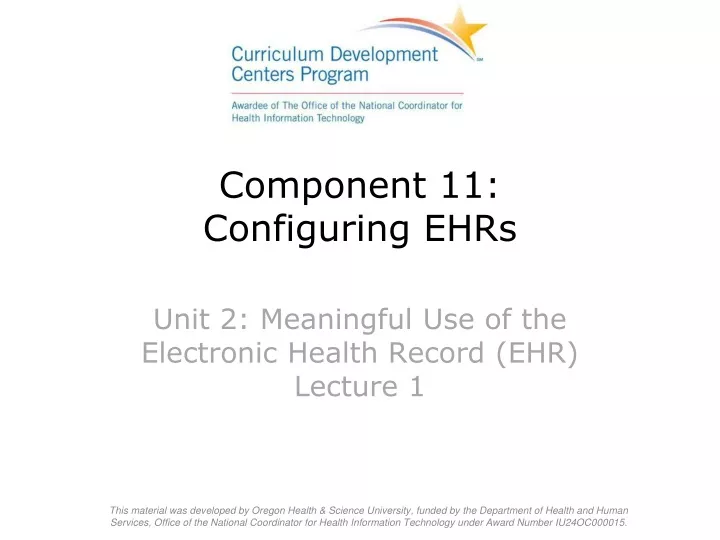 component 11 configuring ehrs unit 2 meaningful use of the electronic health record ehr lecture 1