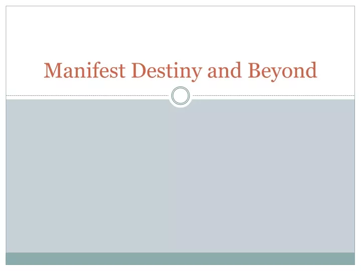 manifest destiny and beyond